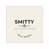 Square Vinyl Sticker — "Smitty & The Committee" Philly Football Logo