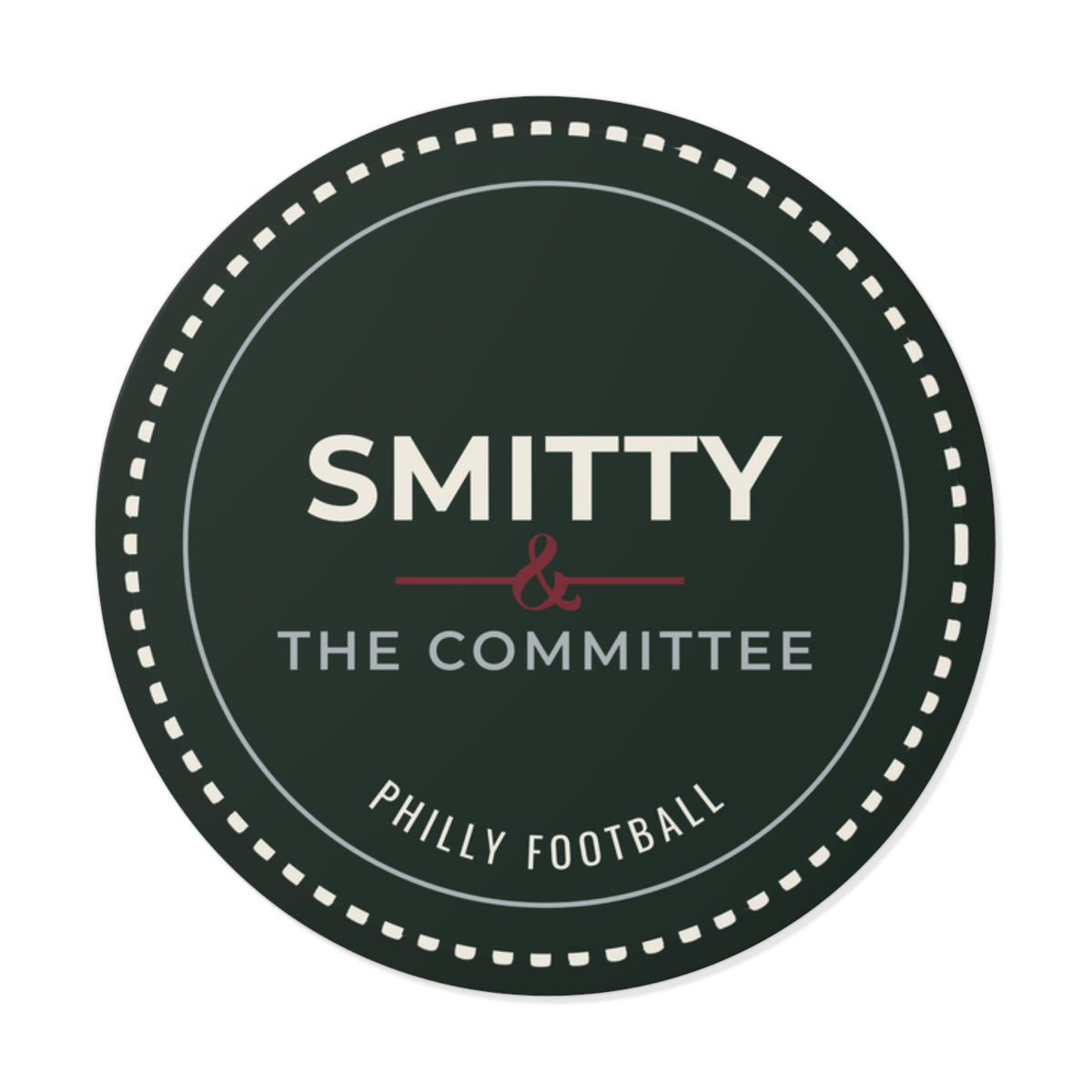 Round Vinyl Sticker — Smitty & The Committee (Philly Football)